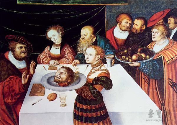 德国 老卢卡斯·卡拉纳赫 希律王的宴会 油彩 1531法兰克福施特德尔美术馆藏